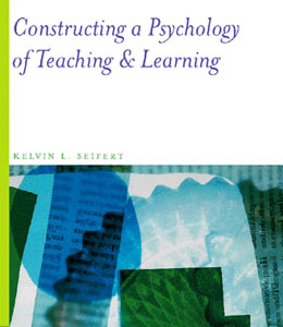 Constructing a Psychology of Teaching and Learning